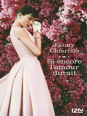 cover image of Si encore l'amour durait, je dis pas